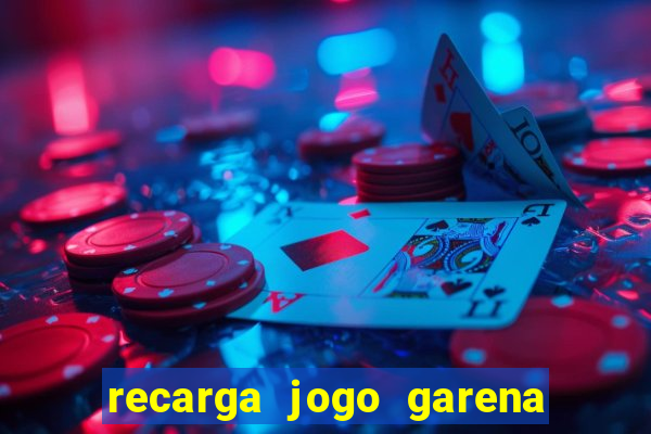 recarga jogo garena free fire